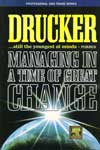 Managing In A Time of Great Change