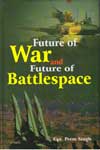 Future of War and Future of Battlespace