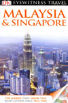 Eyewitness Travel Malaysia and Singapore
