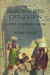 A Marginalized Civilization A Post Colonial Study