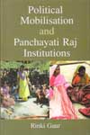 Political Mobilisation and Panchayati Raj Institutions