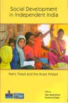 Social Development in independent India Paths Tread and the Road Ahead