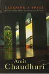 Clearing a Space Reflections on India Literature and Culture