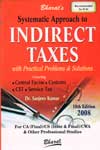 Systematic Approach to Indirect Taxes Indirect Taxes With Problems and Solutions