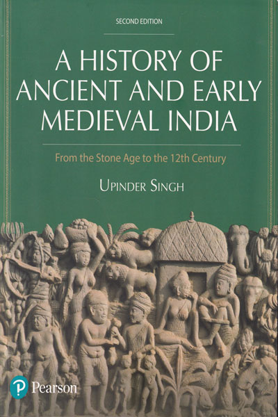 A History of Ancient and Early Medieval India From the Stone Age to the 12th Century