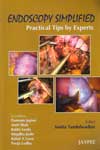 Endoscopy Simplified Practical Tips by Experts