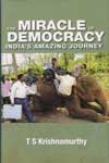 The Miracle of Democracy Indias Amazing Journey