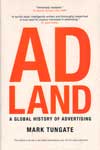 AD Land A Global History of Advertising