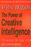 The power of Creative Intelligence 10 Ways to tap into your creative genius