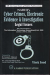 Cyber Crimes Electronic Evidence and Investigation Legal Issues With Critical Analysis of the Information Technology Amendment Act 2008