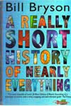 A Realy Short History of Nearly Everything