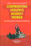 Confronting Violence Against Women Engendering Keralas Development Experience