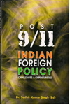 Post 9/11 Indian Foreign Policy Challenges and Opportunities