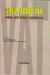 Value Added Tax Indian and Global Experiences