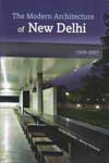 The Modern Architecture of New Delhi 1928-2007