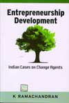 Entrepreneurship Development  Indian Cases on Change Agents