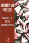 Bertrand Russell Principles of Social Reconstruction