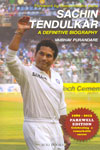 Sachin Tendulkar A Definitive Biography