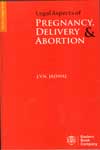 Legal Aspect of Pregnancy Delivery & Abortion