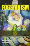 Fogsianism Federation of Obstetrics and Gynaecological Societies of India
