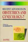 Recent Advances in Obstetrics and Gynaecology- 7