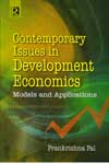 Contemporary Issues in Development Economic Models and Applications