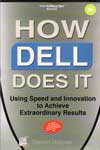 How Dell Does It Using Speed and Innovation to Achieve Extraordinary Result