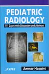Pediatric Radiology 111 Cases with Discussion and Abstract