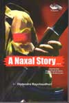 A Naxal Story