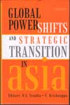 Global Power Shifts and Strategic Transition in Asia