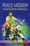 Peace Mission Around the World on Motorcycle