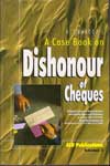A Case Book On Dishonour of Cheques