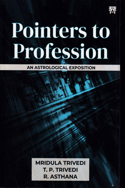 Pointers to Profession An Astrological Exposition