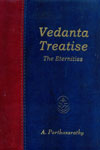 Vedanta Treatise The Eternities