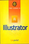 First Lessons in Illustrator CS3