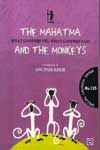 The Mahatma and The Monkeys