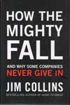 How The Mighty Fall and why some companies never give in