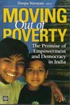 Moving Out of Poverty the Promise of Empowerment and Democracy in India