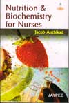 Nutrition and Biochemistry for Nurses