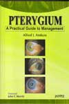 PTERYGIUM : A Practical Guide to Management