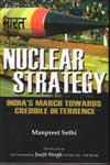 Nuclear Strategy Indias March Towards Credible Deterrence