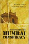 Investigating the Mumbai Conspiracy