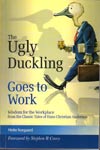 The Ugly Duckling Goes to Work