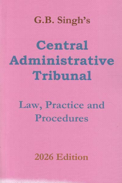 Central Administrative Tribunal Law Practice and Procedure