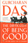 The Difficulty of Being Good on the Subtle Art of Dharma