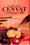 Practical Guide to CENVAT Credit Rules 2004