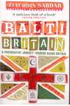 Balti Britain A Provocative Journey through Asian Britain