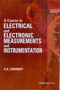 A Course in Electrical and Electronic Measurements and Instrumentation