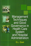 Management Techniques and Good Governance in Health Care System and Hospital Administration