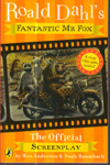 Fantastic Mr Fox the Official Screenplay